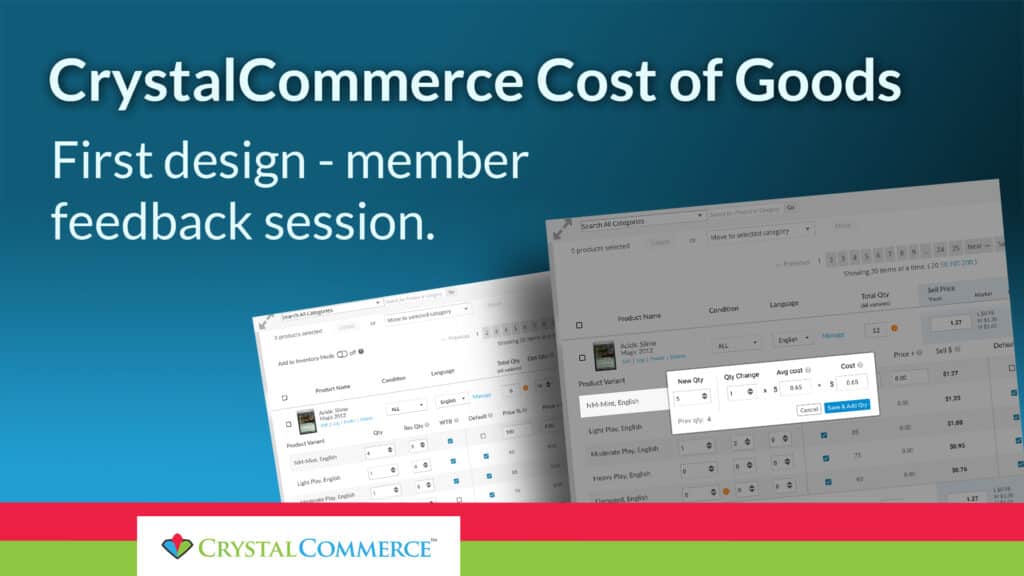 CrystalCommerce Cost of Goods - first design member feedback session
